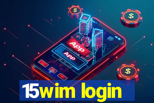 15wim login